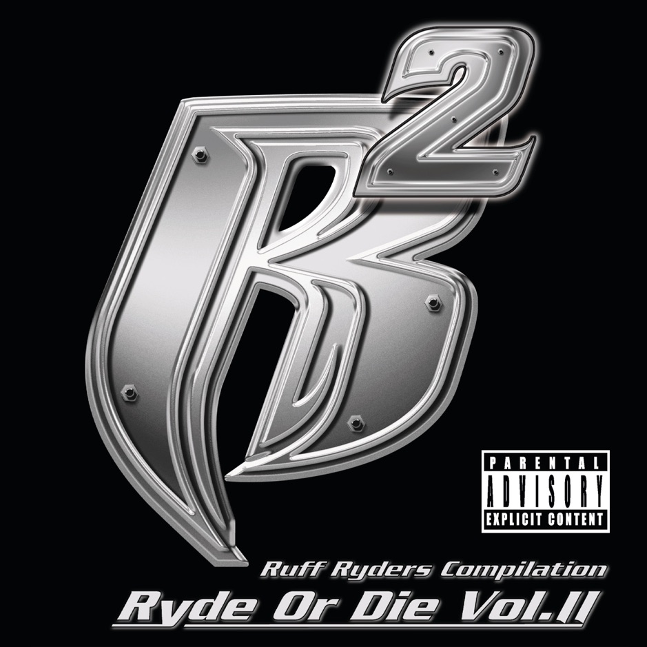 Ruff Ryders - Ryde or Die (Vol.2)